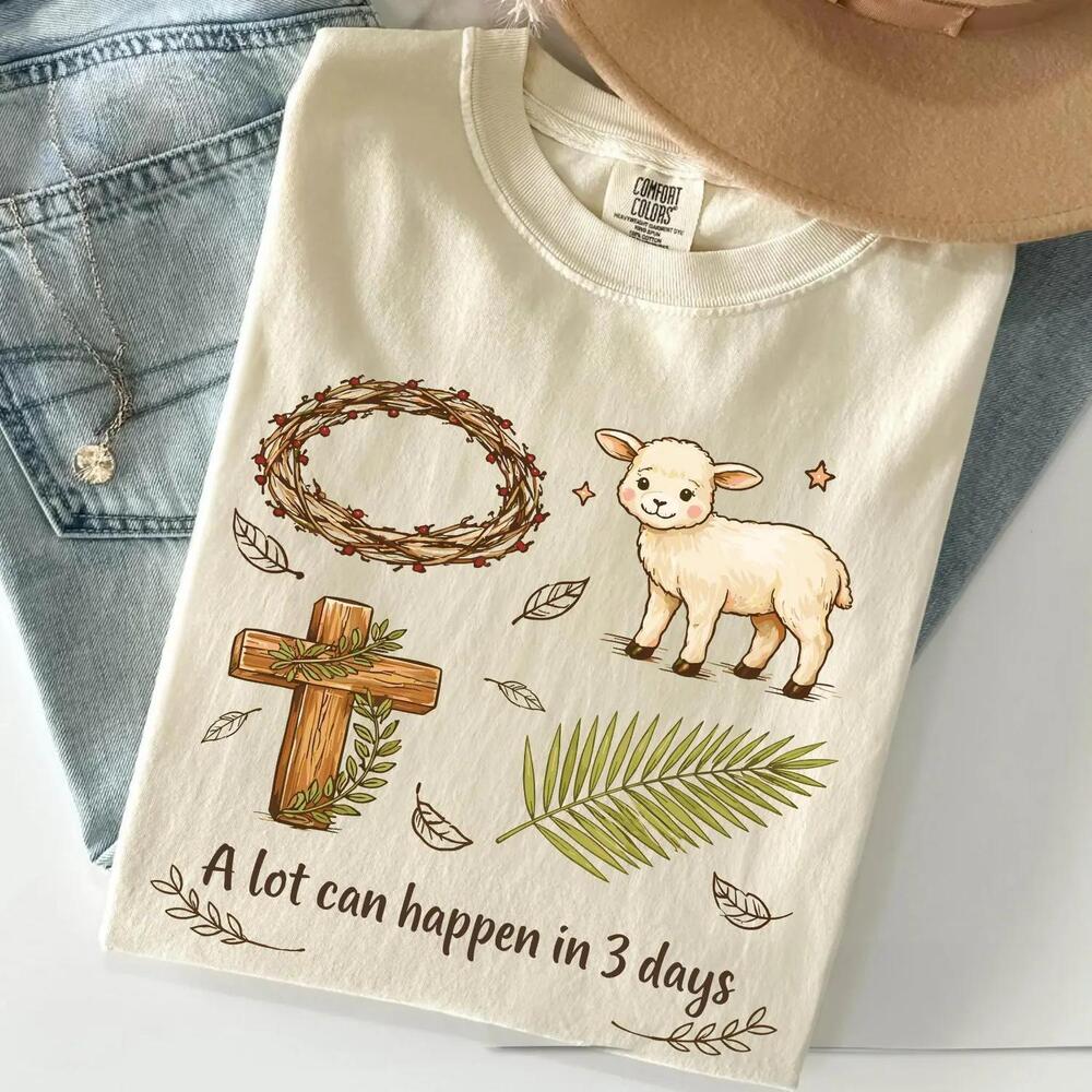 A Lot Can Happen In 3 Days Easter Shirt, Christian Resurrection Jesus Tee With